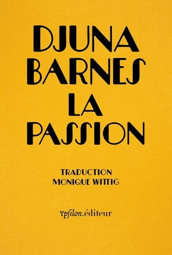 barnes-djuna-wittig-monique-la-passion_0