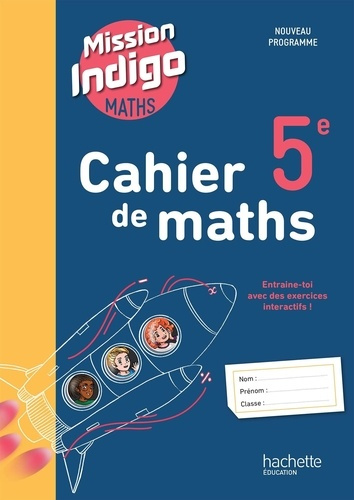 barnet-christophe-lafargue-benoit-pollet-sandr-cahier-de-maths-5e-mission-indigo-edition-2026_0