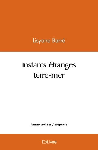 barre-lisyane-instants-etranges-terre-mer_0