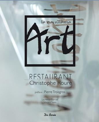 barruel-laurence-tasso-vincent-troisgros-pierr-le-neuvieme-art-restaurant-christophe-roure_0