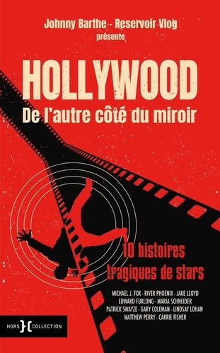 barthe-johnny-hollywood-de-l-autre-cote-du-miroir-10-histoires-tragiques-de-stars_0