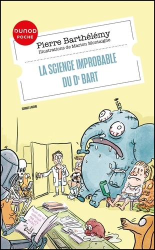 barthelemy-pierre-la-science-improbable-du-dr-bart_0