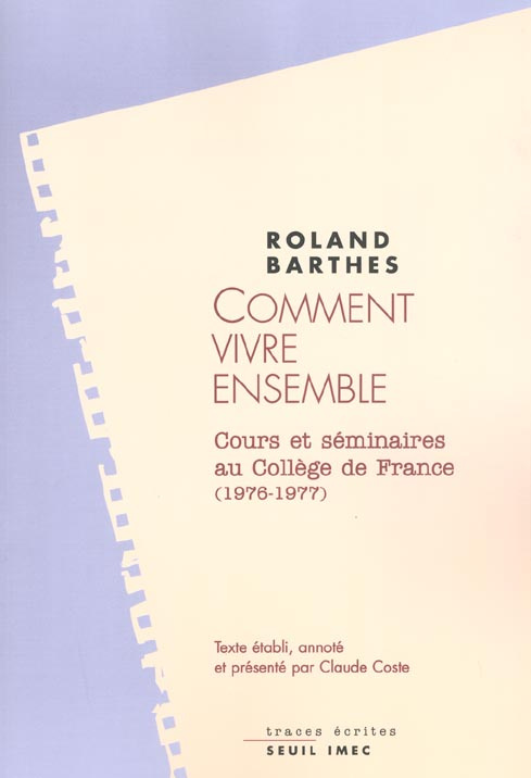 barthes-roland-comment-vivre-ensemble-simulations-romanesques-de-quelques-espaces-quotidiens-notes-de-cours-et-de_0