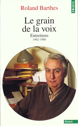 barthes-roland-le-grain-de-la-voix-entretiens-1962-1980_0