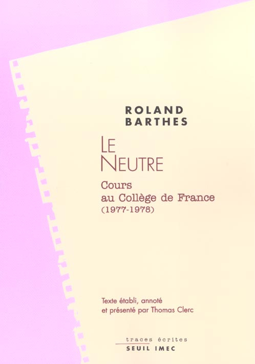 barthes-roland-le-neutre-notes-de-cours-au-college-de-france-1977-1978_0