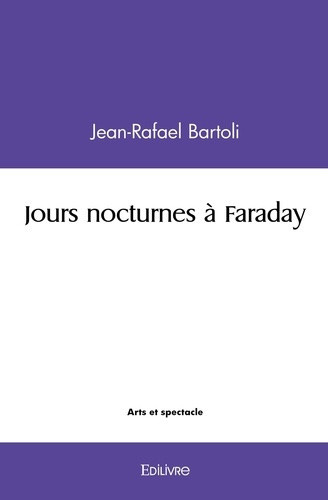 bartoli-jean-rafael-jours-nocturnes-a-faraday_0