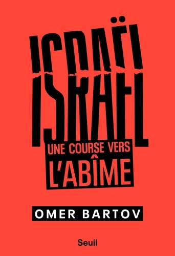 bartov-omer-israel-une-course-vers-l-abime_0