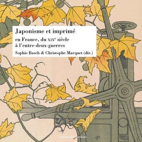 basch-sophie-marquet-christophe-japonisme-et-imprime-en-france-du-xixe-siecle-a-l-entre-deux-guerres_0