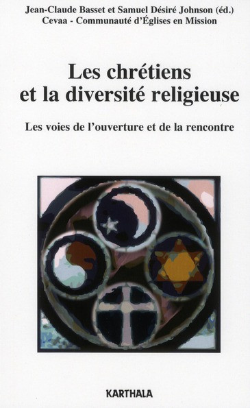 basset-jean-claude-johnson-samuel-desire-kiki-les-chretiens-et-la-diversite-religieuse-les-voix-de-l-ouverture-et-de-la-rencontre_0