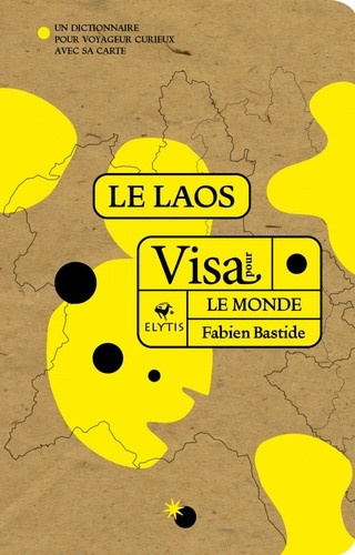 bastide-fabien-visa-pour-le-laos_0