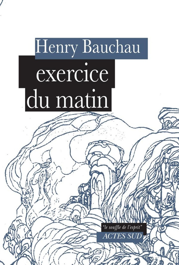 bauchau-henry-exercices-du-matin_0