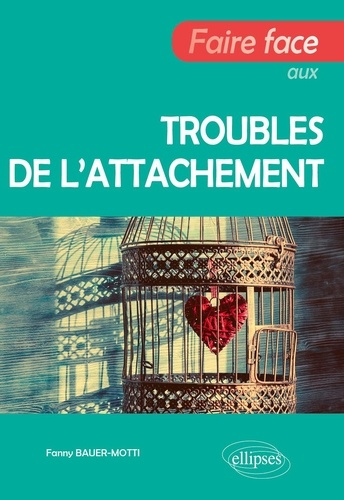 bauer-motti-fanny-faire-face-aux-troubles-de-l-attachement_0