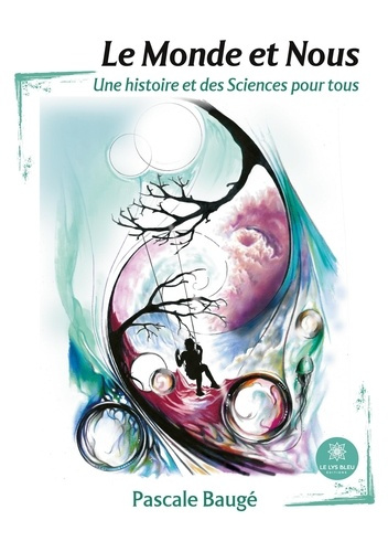 bauge-pascale-le-monde-et-nous-une-histoire-et-des-sciences-pour-tous_0