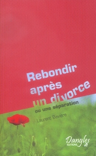 baviere-laurent-rebondir-apres-un-divorce-ou-une-separation_0