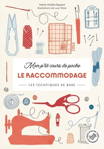 bayard-marie-noelle-mon-p-tit-cours-de-poche-le-raccommodage-les-techniques-de-base_0