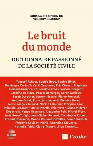 beaudet-thierry-le-bruit-du-monde-dictionnaire-passionne-de-la-societe-civ_0
