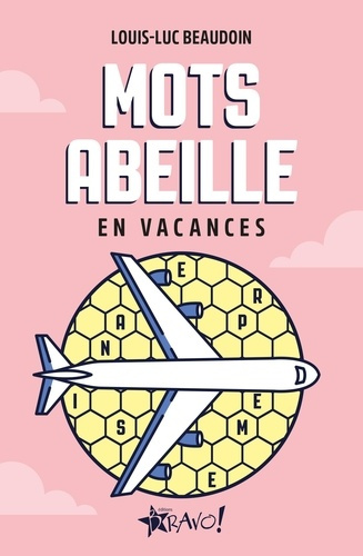 beaudoin-louis-luc-en-vacances-mots-abeille_0