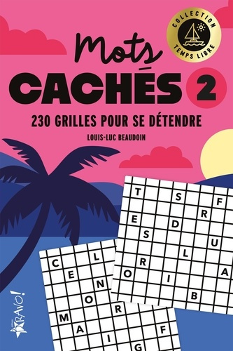 beaudoin-louis-luc-temps-libre-mots-caches-2-230-grilles-pour-s-evader_0