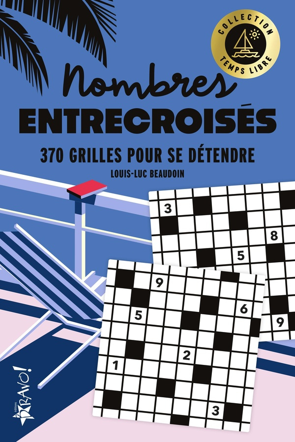 beaudoin-louis-luc-temps-libre-nombres-entrecroises-200-grilles-pour-jongler-avec-les-chiffres_0