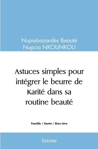 beaute-nupiebazardes-astuces-simples-pour-integrer-le-beurre-de-karite-dans-sa-routine-beaute-je-me-lance-dans-la-team-b_0