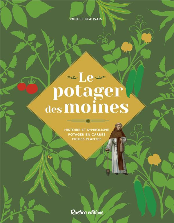 beauvais-michel-le-potager-des-moines-histoire-et-symbolisme-potager-en-carres-fiches-plantes_0