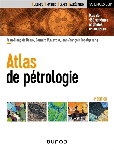 beaux-jean-francois-platevoet-bernard-fogelges-atlas-de-petrologie-4e-edition_0