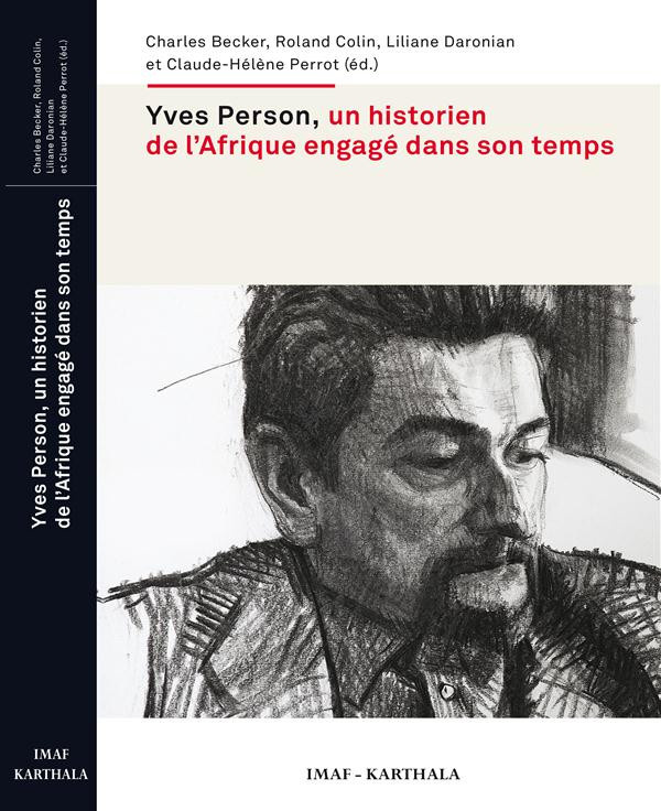 becker-charles-colin-roland-daronian-liliane-yves-person-un-historien-de-l-afrique-engage-dans-son-temps_0
