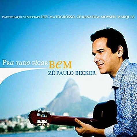 becker-ze-paulo-pra-tudo-ficar-bem_0