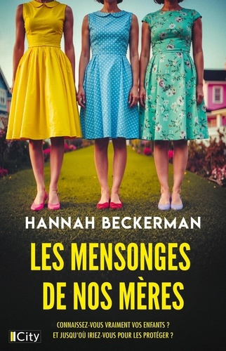 beckermann-hannah-les-mensonges-de-nos-meres_0
