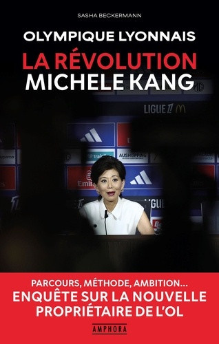 beckermann-sasha-ol-la-revolution-michele-kang-parcours-methode-ambition-enquete-sur-la-premiere-femme-presid_0