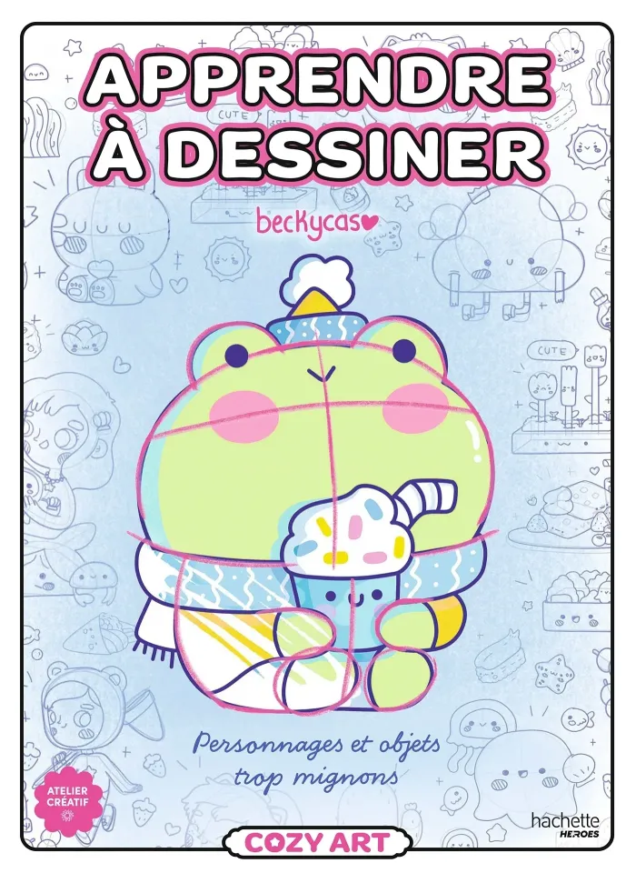 beckycas-apprendre-a-dessiner-cozy-personnages-et-objets-trop-mignons_0