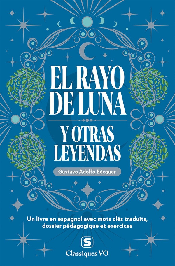 becquer-salaun-classiques-el-rayo-de-luna-y-otras-leyendas-avec-termes-cles-traduits-dossier-pedagogique-et-ex_0