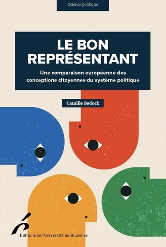 bedock-camille-le-bon-representant-une-comparaison-europeenne-des-conceptions-citoyennes-du-systeme-politique_0