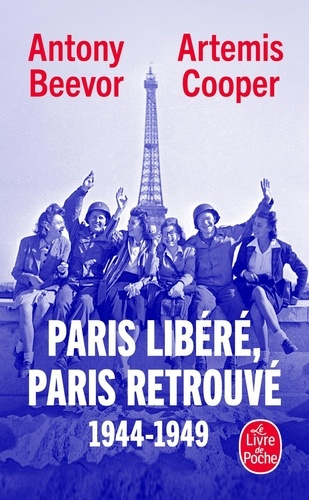 beevor-antony-cooper-artemis-paris-libere-paris-retrouve-1944-1949_0
