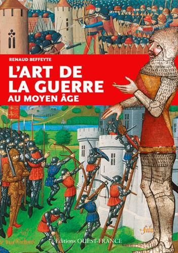 beffeyte-renaud-3b-contamine-philippe-l-art-de-la-guerre-au-moyen-age_0