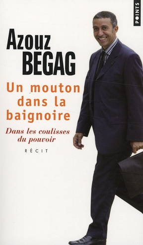 begag-azouz-un-mouton-dans-la-baignoire-dans-les-coulisses-du-pouvoir_0
