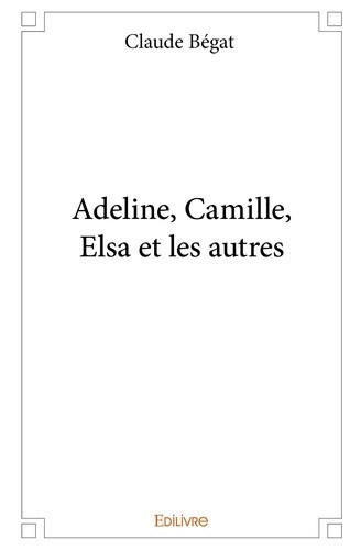 begat-claude-adeline-camille-elsa-et-les-autres_0