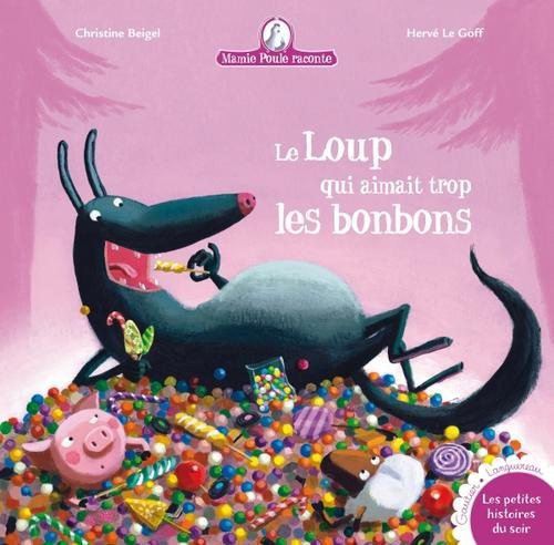 beigel-christine-le-goff-herve-mamie-poule-raconte-tome-12-le-loup-qui-aimait-trop-les-bonbons_0