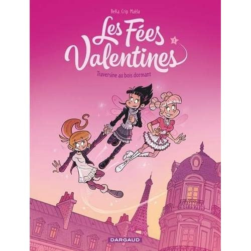 beka-crip-les-fees-valentines-tome-1-traversine-au-bois-dormant-operation-l-ete-bd-2020_0