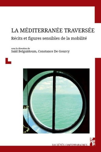 belguidoum-said-3b-de-gourcy-constance-la-mediterranee-traversee-recits-et-figures-sensibles-de-la-mobilite_0