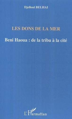 belhai-djelloul-les-dons-de-la-mer-beni-haoua-de-la-tribu-a-la-cite_0