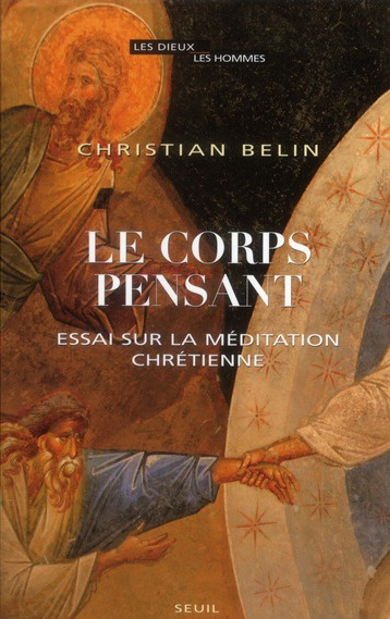 belin-christian-le-corps-pensant-essai-sur-la-meditation-chretienne_0
