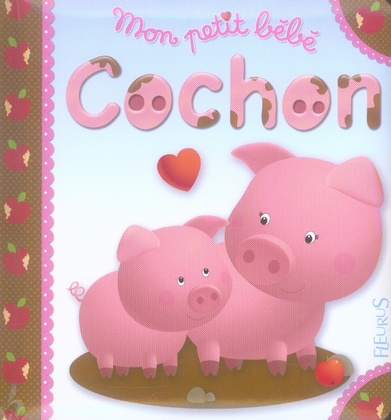 belineau-nathalie-3b-beaumont-emilie-3b-berkane-nesm-mon-petit-bebe-cochon_0