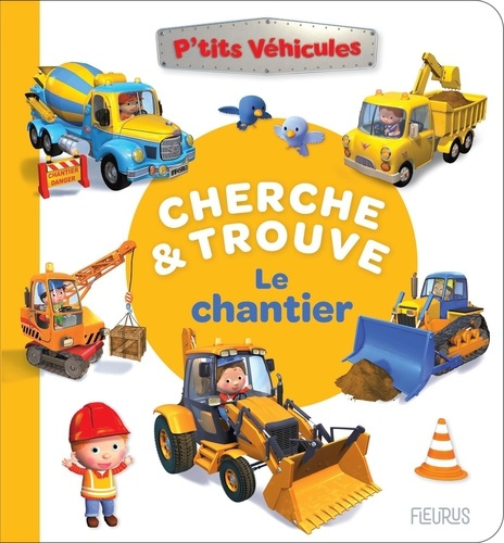 belineau-nathalie-nesme-alexis-mon-p-tit-cherche-et-trouve-le-chantier_0