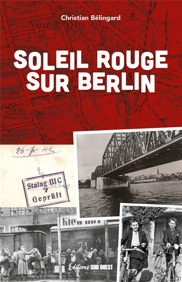 belingard-christian-soleil-rouge-sur-berlin_0