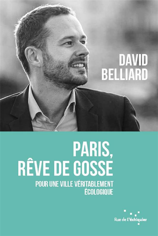 belliard-david-paris-reve-de-gosse-pour-une-ville-veritablement-ecologique_0