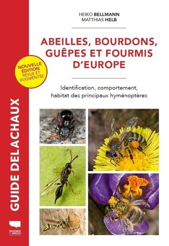 bellmann-heiko-helb-matthias-dronneau-christia-abeilles-bourdons-guepes-et-fourmis-d-europe-identification-comportement-habitat_0
