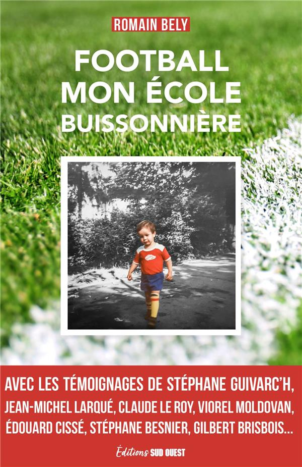 bely-romain-football-mon-ecole-buissonniere-classes-buissonnieres-d-un-enfant-du-foot_0