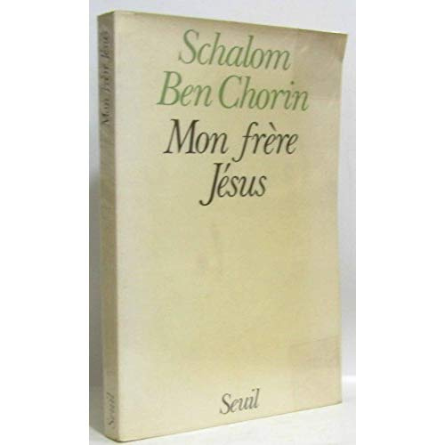 ben-chorin-mon-frere-jesus-perspectives-juives-sur-le-nazareen_0