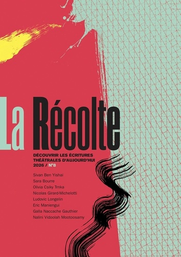 ben-yishai-sivan-bourre-sara-girard-michelotti-la-recolte-n-8-8-decouvrir-les-ecritures-theatrales-d-aujourd-hui-2026_0
